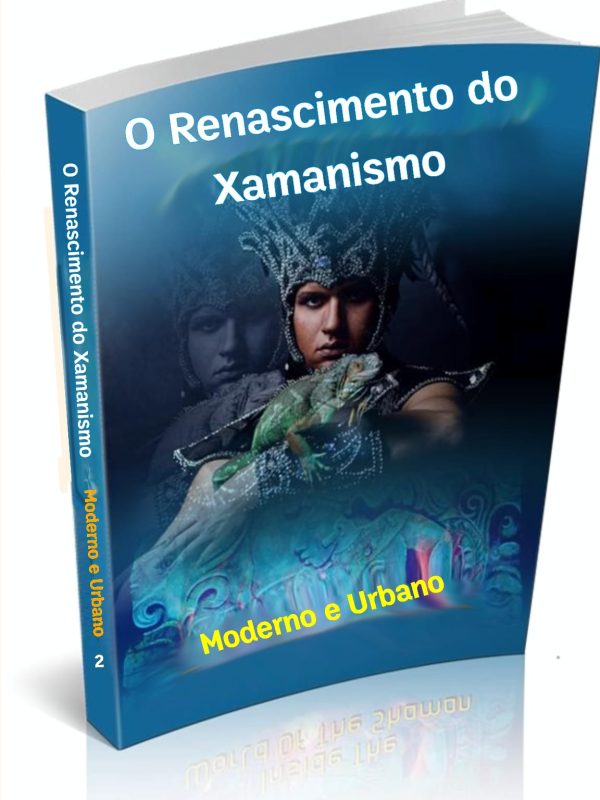 Renascimento do Xamanismo: Moderno e Urbano