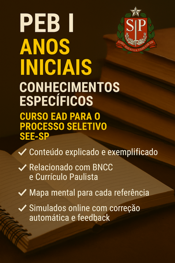 PEBI - Anos Iniciais-  CONHECIMENTOS ESPECÍFICOS  - PSS - CURSO