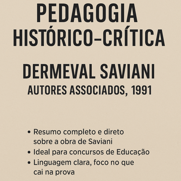Resumo para Concurso – Pedagogia Histórico‑Crítica | Dermeval Saviani (Autores Associados, 1991)